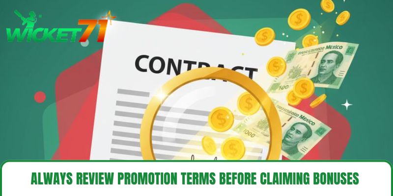 Always review promotion terms before claiming bonuses Always review promotion terms before claiming bonuses