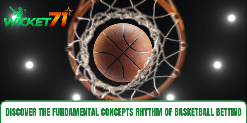 Discover the fundamental concepts and rhythm of Basketball Betting. Discover the fundamental concepts and rhythm of Basketball Betting.