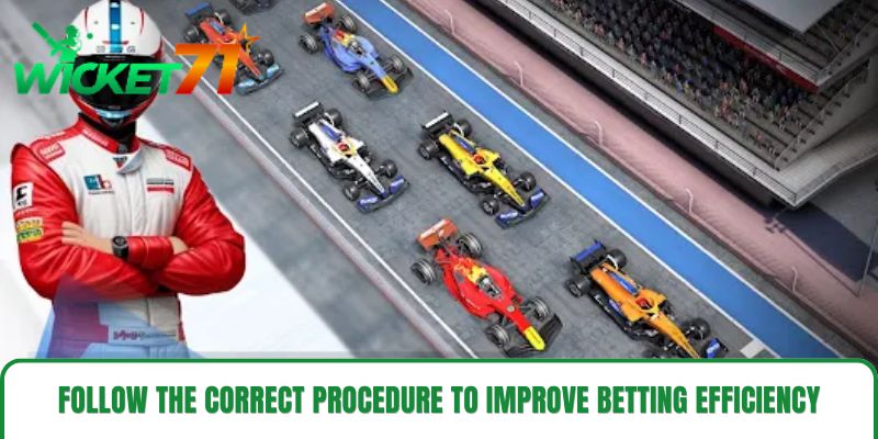 Follow the correct procedure to improve betting efficiency. Follow the correct procedure to improve betting efficiency.
