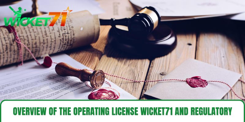 Overview of the operating license wicket71 and Regulatory Information Overview of the operating license wicket71 and Regulatory Information