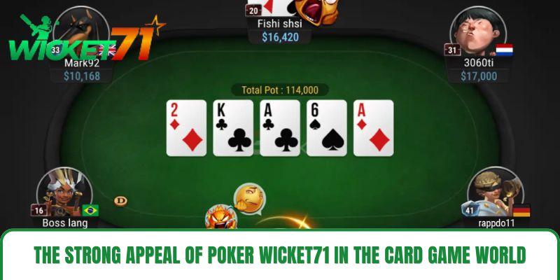 The strong appeal of Poker Wicket71 in the card game world. The strong appeal of Poker Wicket71 in the card game world.