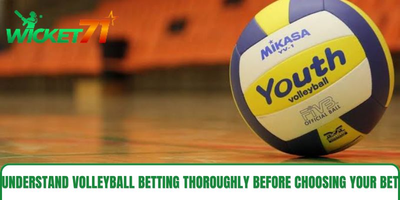 Understand volleyball betting thoroughly before choosing your bet. Understand volleyball betting thoroughly before choosing your bet.